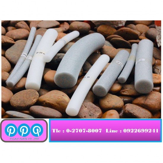 โฟมกันกระแทก epe แบบแท่งกลม โฟมกันกระแทก epe แบบแท่งกลม